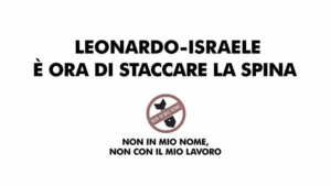 La corsa al riarmo e la conversione alla guerra della produzione: intervista ai lavoratori della Leonardo promotori della petizione “Non in mio nome, non col mio lavoro”